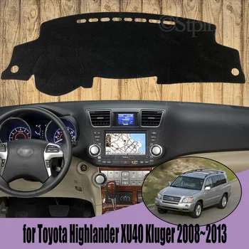Dash Borító Szőnyeg Dashmat Műszerfal Védő Fedelet Lap Szőnyeg Toyota Highlander XU40 Kluger 2008~2013 Stílus